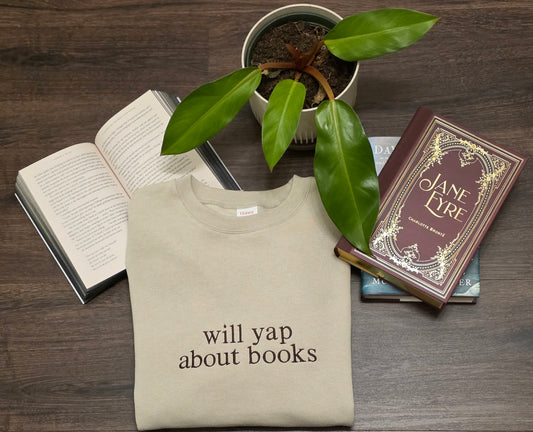 Embroided Sweatshirt "will yap about books"